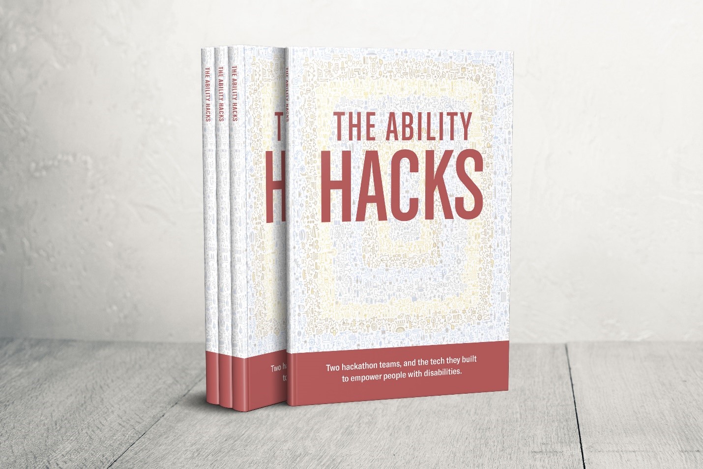 Das Buch mit dem Titel "The Ability Hacks - Two hackathon teams, and the tech they built to empower people with disabilities"