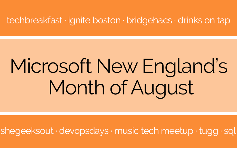 microsoft-new-england-picks-not-to-miss-events-this-august-microsoft